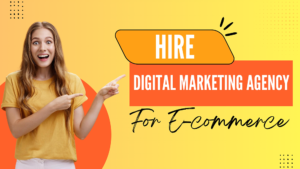 Should You Hire a Digital Marketing Agency for eCommerce?