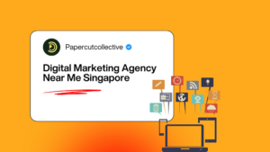Digital Marketing Agency Near Me Singapore