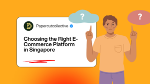 Choosing the Right E-Commerce Platform in Singapore