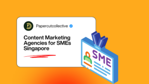 Content Marketing Agencies for SMEs Singapore