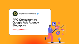 PPC Consultant vs Google Ads Agency Singapore