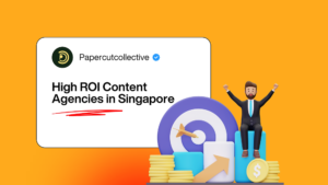 High ROI Content Agencies in Singapore