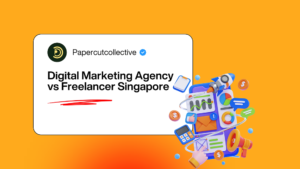 Digital Marketing Agency vs Freelancer Singapore