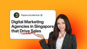 Digital Marketing Agencies in Singapore Drive Sales
