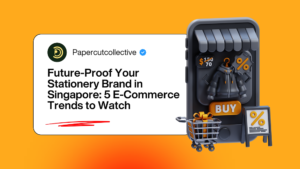 Future-Proof Your Stationery Brand in Singapore: 5 E‑Commerce Trends to Watch