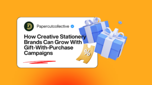 How Creative Stationery Brands Can Grow With Gift‑With‑Purchase Campaigns