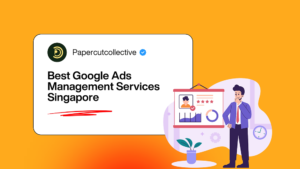 Best Google Ads Management Services Singapore