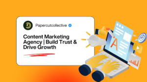 Content Marketing Agency | Build Trust & Drive Growth