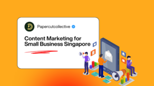 Content Marketing for Small Business Singapore