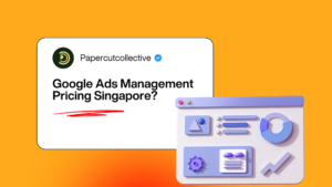 Google Ads Management Pricing Singapore?