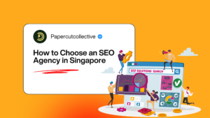 How to Choose an SEO Agency in Singapore