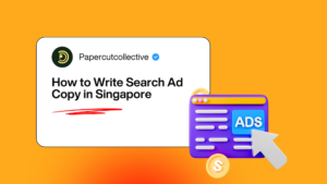 How to Write Search Ad Copy in Singapore