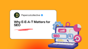 Why E-E-A-T Matters for SEO