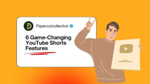 6 Game-Changing YouTube Shorts Features