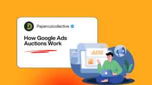 How Google Ads Auctions Work