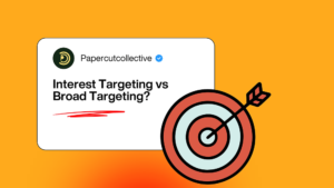 Interest Targeting vs Broad Targeting?